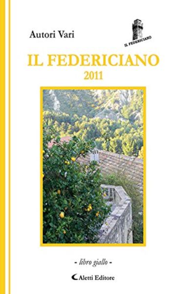 Il Federiciano 2011 (Il Federiciano-Poesia)